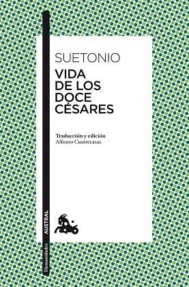VIDA DE LOS DOCE CÉSARES | 9788467034622 | SUETONIO