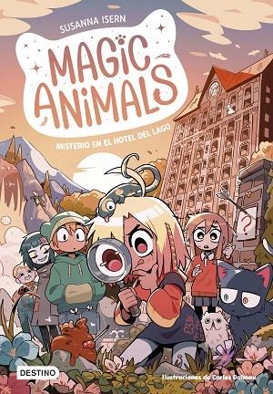 MAGIC ANIMALS 6. MISTERIO EN EL HOTEL DEL LAGO | 9788408286813 | ISERN, SUSANNA