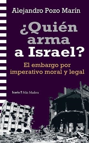 ¿QUIÉN ARMA A ISRAEL? | 9788419778864 | POZO MARÍN, ALEJANDRO