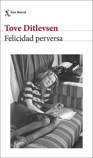 FELICIDAD PERVERSA | 9788432243400 | DITLEVSEN, TOVE