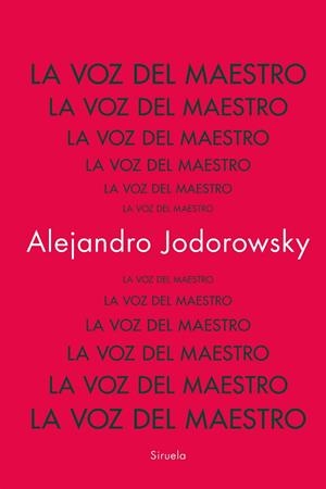 LA VOZ DEL MAESTRO | 9788419942753 | JODOROWSKY, ALEJANDRO