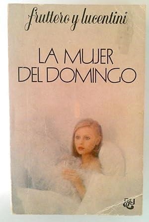 LA MUJER DEL DOMINGO *** 2A MA *** | 9788432246180 | FRUTTERO, CARLO / LUCENTINI, FRANCO