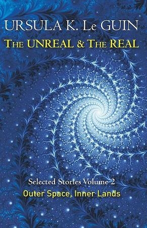THE UNREAL AND THE REAL VOL 2 | 9781473202863 | LE GUIN, URSULA K.