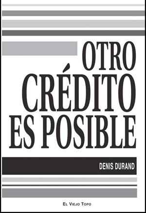 OTRO CRÉDITO ES POSIBLE | 9788492616213 | DURAND, DENIS