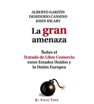 LA GRAN AMENAZA. | 9788494263859 | GARZÓN, ALBERTO/CANSINO, DESIDERIO/HILARY, JOHN