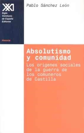 ABSOLUTISMO Y COMUNIDAD | 9788432309670 | LEON