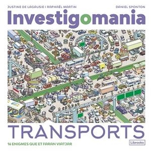 INVESTIGOMANIA. TRANSPORTS | 9788412860016 | DE LAGAUSIE, JUSTINE/MARTIN, RAPHAËL