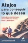 ATAJOS PARA CONSEGUIR LO QUE DES | 9788497350082 | ROBINSON, JONATHAN