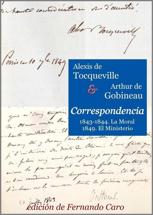 CORRESPONDENCIA | 9788412912227 | TOCQUEVILLE, ALEXIS DE/GOBINEAU, ARTHUR DE (TRADUCCIÓN Y NOTAS DE FERNANDO CARO)