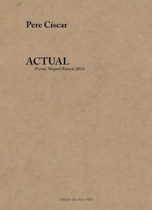 ACTUAL | 9788412827057 | CÍSCAR I LLOPIS, PERE