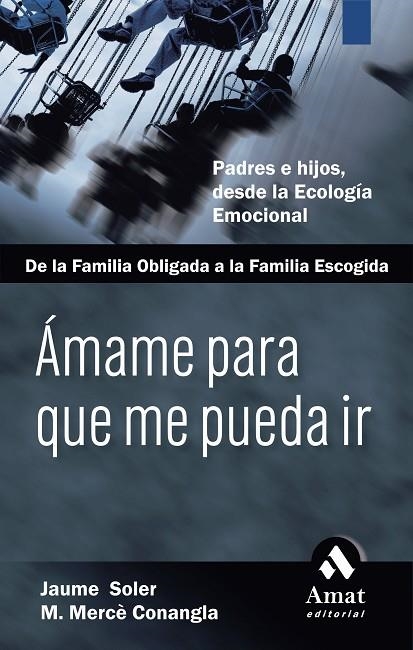 -MAME PARA QUE ME PUEDA IR (TRIL | 9788497352475 | CONANGLA I MAR-N, M.