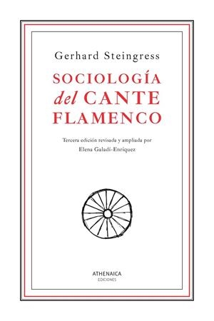 SOCIOLOGÍA DEL CANTE FLAMENCO | 9788419874603 | STEINGRESS, GERHARD