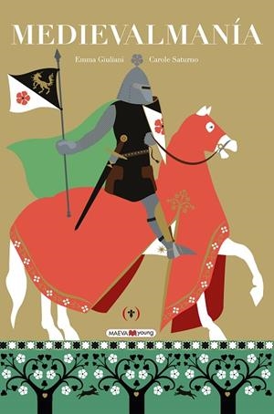 MEDIEVALMANÍA | 9788419638960 | GIULIANI, EMMA/SATURNO, CAROLE