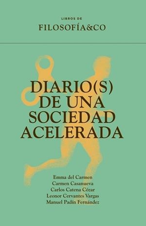DIARIO(S) DE UNA SOCIEDAD ACELERADA | 9788410086203 | AA.VV.