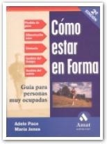 COMO ESTAR EN FORMA | 9788480886147 | PACE, ADELE