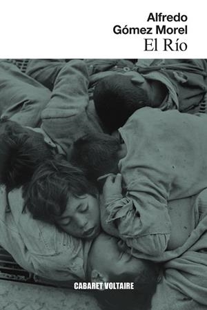 EL RÍO | 9788419047496 | GÓMEZ MOREL, ALFREDO