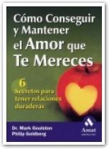 CËMO CONSEGUIR Y MANTENER EL AMO | 9788497350372 | GOULSTON, MARK