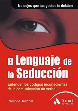 LENGUAJE DE LA SEDUCCIËN | 9788497352079 | TURCHET, PHILIPPE