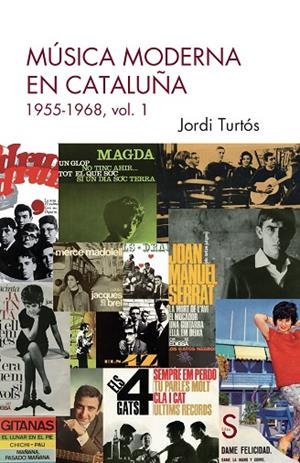 MÚSICA MODERNA EN CATALUÑA | 9788419661593 | TURTÓS, JORDI