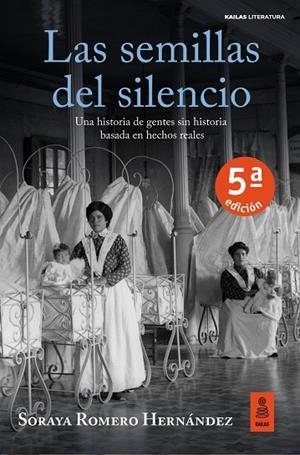 LAS SEMILLAS DEL SILENCIO | 9788418345685 | ROMERO HERNÁNDEZ, SORAYA