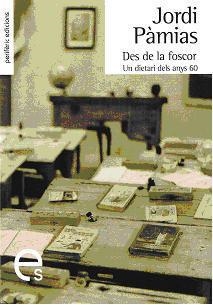 DES DE LA FOSCOR | 9788493549855 | PAMIES GRAU, JORDI