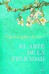 EL ARTE DE LA FELICIDAD | 9788449320620 | ANDRE