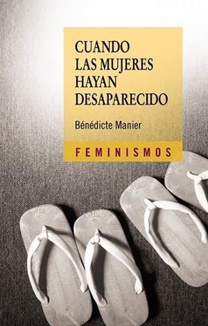 CUANDO LAS MUJERES HAYAN DESAPAR | 9788437623979 | MANIER