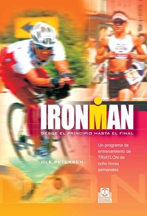 *IRONMAN DESDE EL PRINCIPIO HAST | 9788480199339 | PETERSEN, OLE