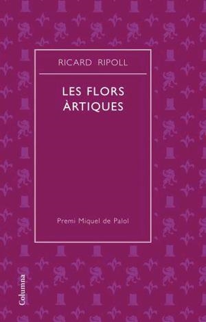 FLORS ARTIQUES | 9788466408752 | RICARD RIPOLL