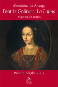 BEATRIZ GALINDO, LA LATINA | 9788496107892 | DE ARTEAGA