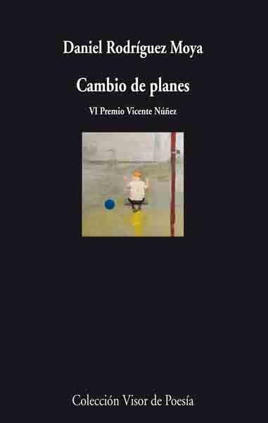 CAMBIO DE PLANES V-677 | 9788475226774 | RODRIGUEZ MOYA, DANI