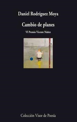 CAMBIO DE PLANES V-677 | 9788475226774 | RODRIGUEZ MOYA, DANI