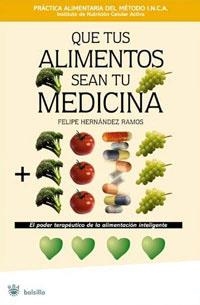 QUE TUS ALIMENTOS SEAN TU MEDICI | 9788478719952 | RAMOS
