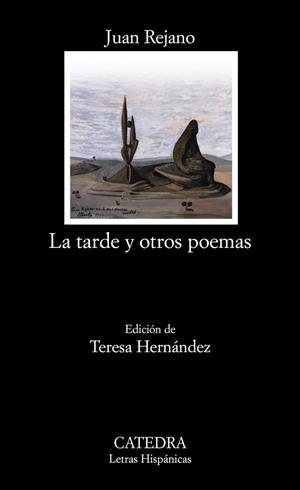 LA TARDE Y OTROS POEMAS | 9788437625003 | REJANO