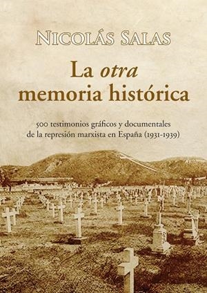 LA OTRA MEMORIA HISTORICA | 9788488586872 | SALAS