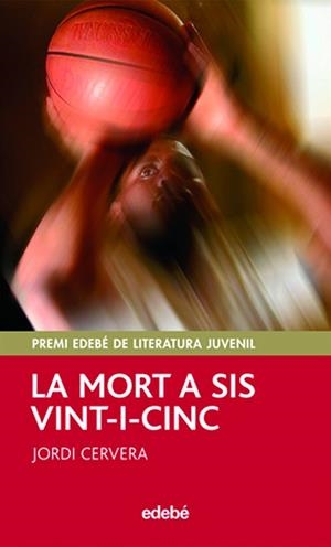 LA MORT A SIS VINT-I-CINC | 9788423695744 | CERVERA, JORDI