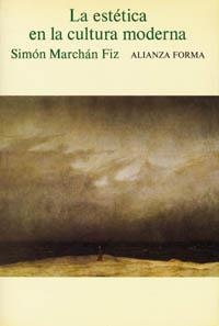 LA ESTETICA EN LA CULTURA | 9788420670645 | MARCHANT FIZ, SIMON