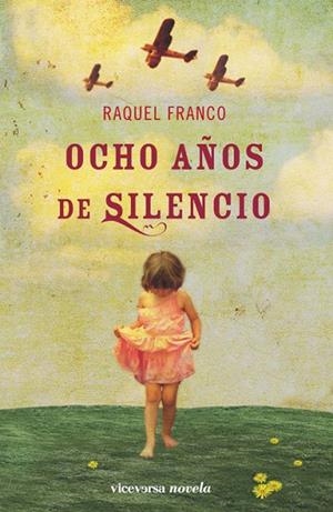 OCHO AÑOS DE SILENCIO | 9788492819102 | FRANCO