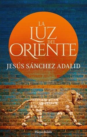 LA LUZ DEL ORIENTE | 9788417216795 | SÁNCHEZ ADALID, JESÚS