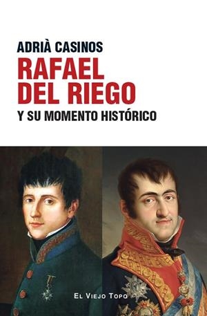 RAFAEL DEL RIEGO Y SU MOMENTO HISTÓRICO | 9788410328365 | CASINOS, A.