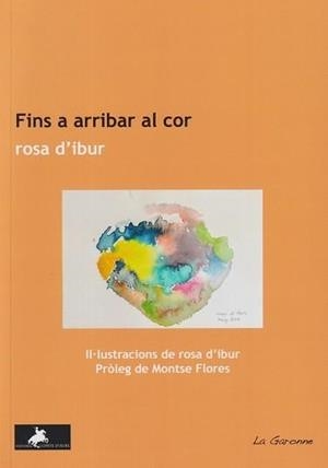 FINS A ARRIBAR AL COR | 9788412920147 | IBUR, ROSA D´