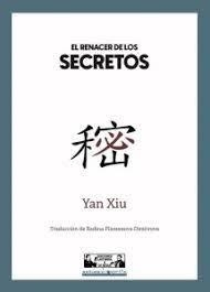 EL RENACER DE LOS SECRETOS | 9788412663495 | XIU, YAN