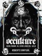 OCCULTURE. ALAN MOORE: AL OTRO LADO DEL VELO | 9788409659272 | BARTUAL MORENO, ROBERTO