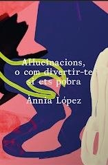 AL·LUCINACIONS, O COM DIVERTIR-TE SI ETS POBRA | 9788412743258 | LÓPEZ CUETO, ÀNNIA