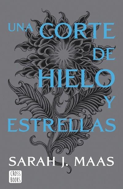 UNA CORTE DE HIELO Y ESTRELLAS | 9788408257134 | MAAS, SARAH J.