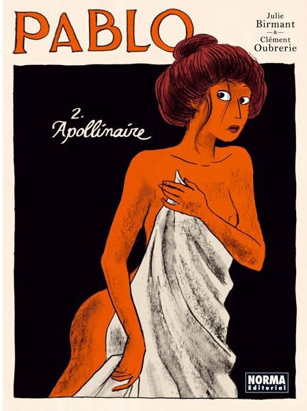 PABLO 2. APOLLINAIRE | 9788467914689 | BIRMANT, JULIE/OUBRERIE, CLÉMENT