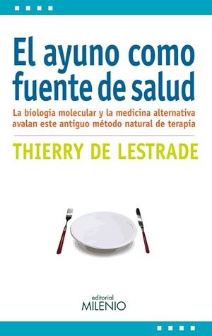 EL AYUNO COMO FUENTE DE SALUD | 9788497436243 | DE LESTRADE, THIERRY