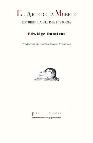 EL ARTE DE LA MUERTE | 9788410309234 | DANTICAT, EDWIDGE