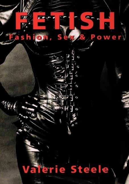 FETISH | 9780195115796 | VALERIE STEELE
