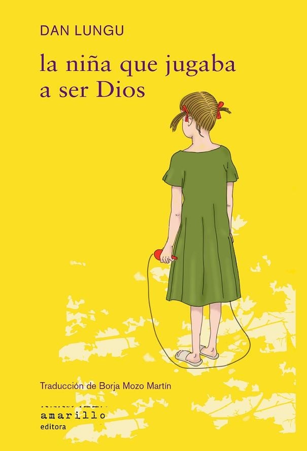 LA NIÑA QUE JUGABA A SER DIOS | 9788412889703 | LUNGU, DAN